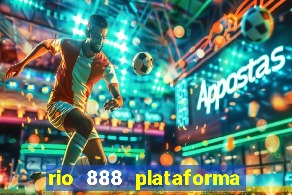 rio 888 plataforma de jogos